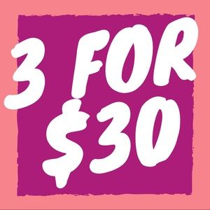 3 for $30 and 4 for $30 SALE at theclosetmaestra!